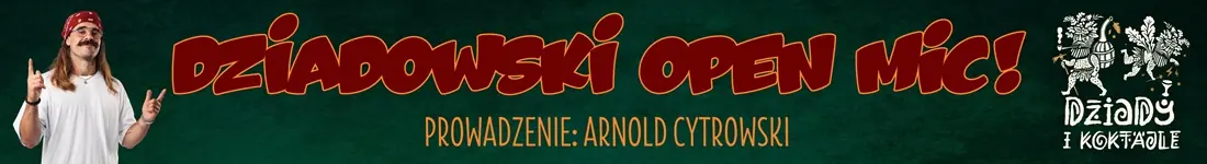 Dziadowski Open Mic