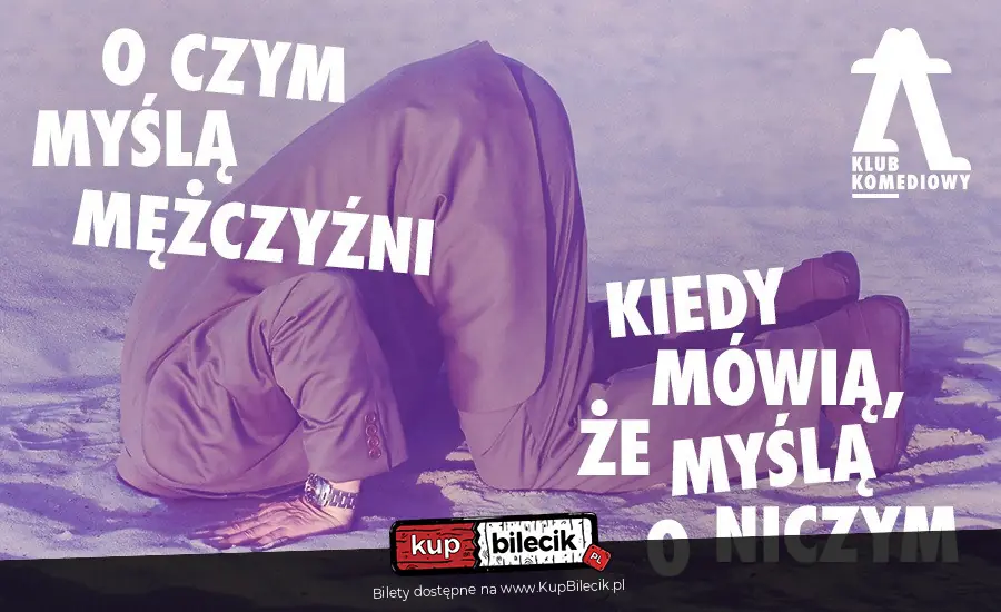 O czym myślą mężczyźni, kiedy mówią, że myślą o niczym - spektakl impro