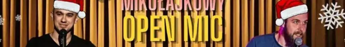 Ostatni Open Mic w tym roku !