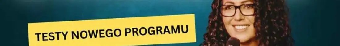 Stand-up: Katarzyna Piasecka - testy nowego programu
