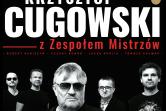 Krzysztof Cugowski z Zespołem Mistrzów - Złoty Jubileusz 50 lat na 100 %