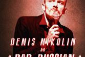 Denis Nikolin - Bad Russian