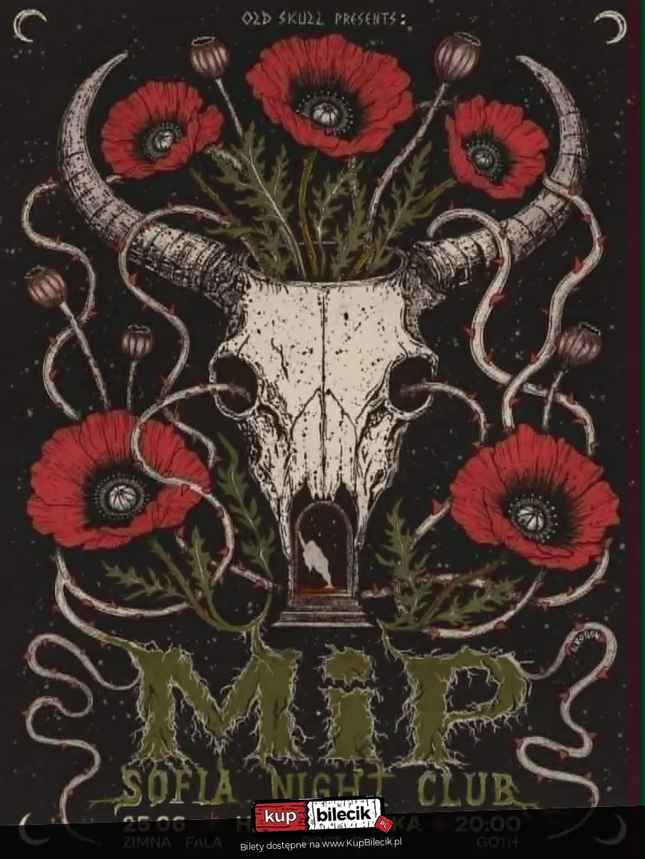 MIP (Make Impossible Possible) - Sofia Night Club - OLD SKULL