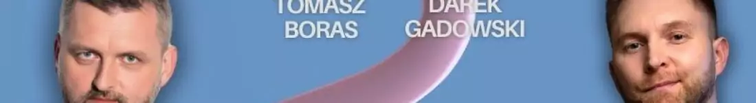 Hypeart.group prezentuje: Tomasz Boras, Darek Gadowski