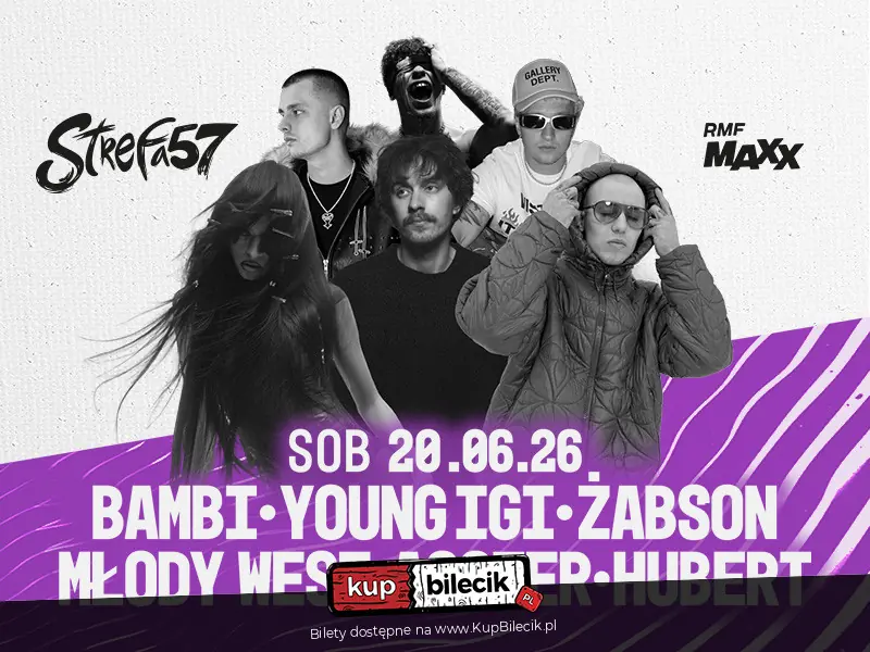 BAMBI & YOUNG IGI & HUBERT. & ŻABSON & ASSTER & MŁODY WEST | Strefa 57