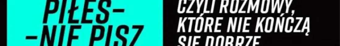 Piłeś - nie pisz, czyli rozmowy, które nie skończą się dobrze...