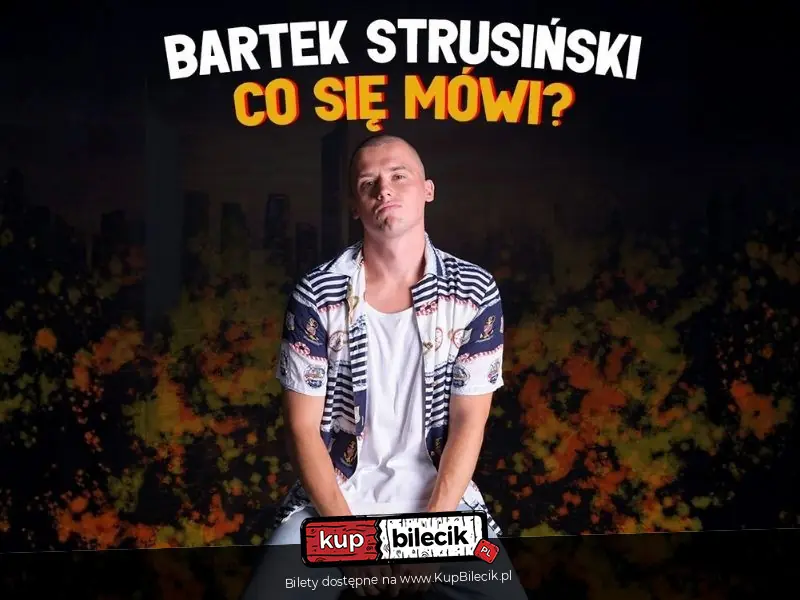 Stand-up: Bartek Strusi�ski