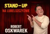 Stand-Up: Robert Oskwarek