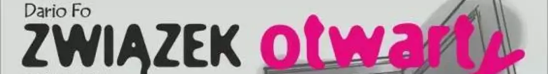 Spektakl "Związek otwarty"