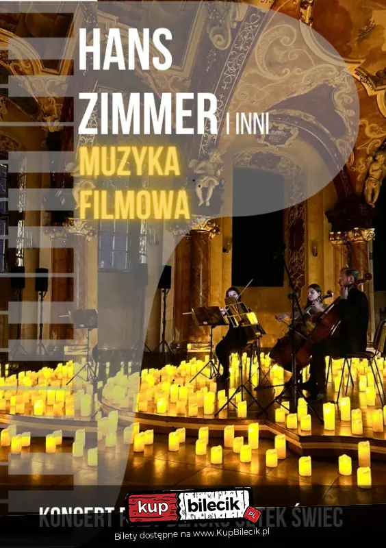 Koncert przy świecach: Muzyka filmowa - Hans Zimmer i inni
