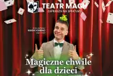 Magiczne chwile dla dzieci - pokaz iluzji dla dzieci