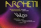 Koncert Orkiestry Kameralnej Archetti