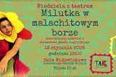 Milutka w malachitowym borze - Teatr Tak