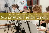 Malowanie przy winie Browar Warmia x Lorami Art