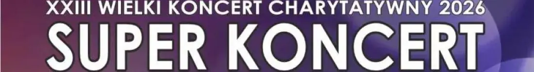 Super Koncert z Gwiazdami - PATRYCJA MARKOWSKA, LIBER, ROXIE