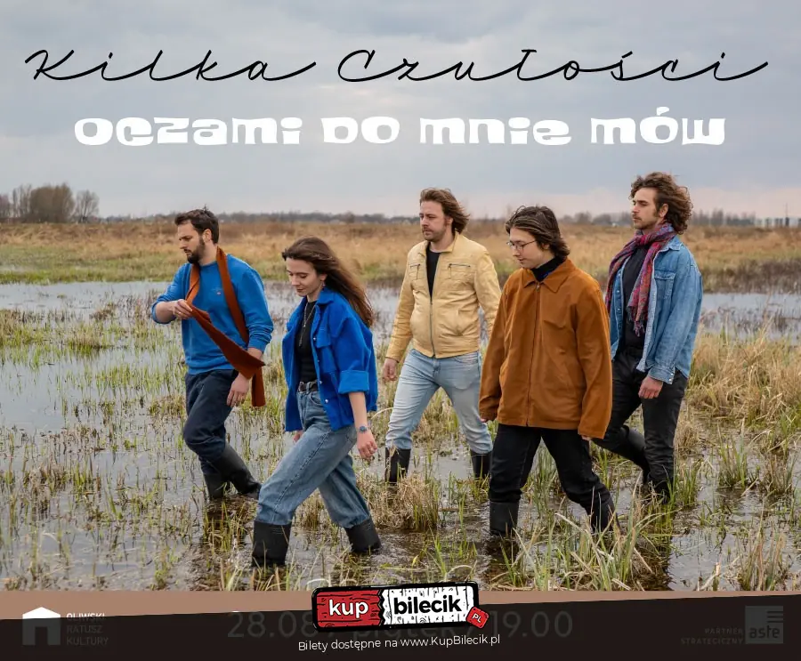 Kilka Czułości - Oczami do mnie mów
