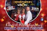 Koncert Walentynkowy z zespołem Mirosława Jędrowskiego