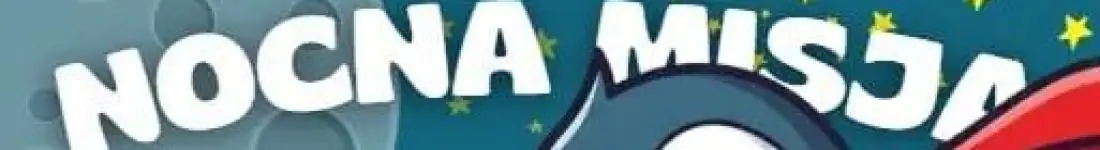 Nocna Misja Alpika w AlpiLand