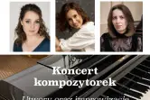 Koncert trzech kompozytorek