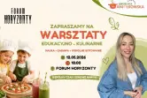 Warsztaty edukacyjno - kulinarne