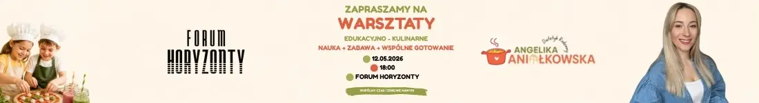 Warsztaty edukacyjno-kulinarne dla mam z dziećmi w wieku 4-8 lat