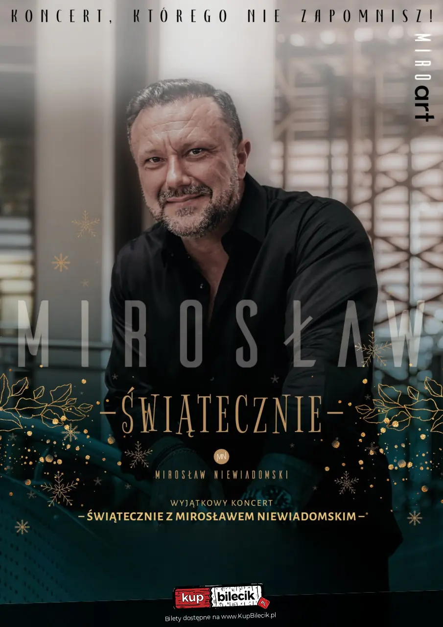 KONCERT ŚWIĄTECZNY Z MIROSŁAWEM NIEWIADOMSKIM