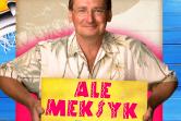 program w stylu stand-up comedy pt. "Ale Meksyk!"