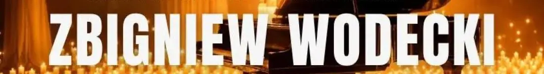 Koncert wspomnień Zbigniewa Wodeckiego