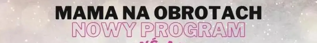 "Kiedyś, a dziś" - NOWY PROGRAM 2025