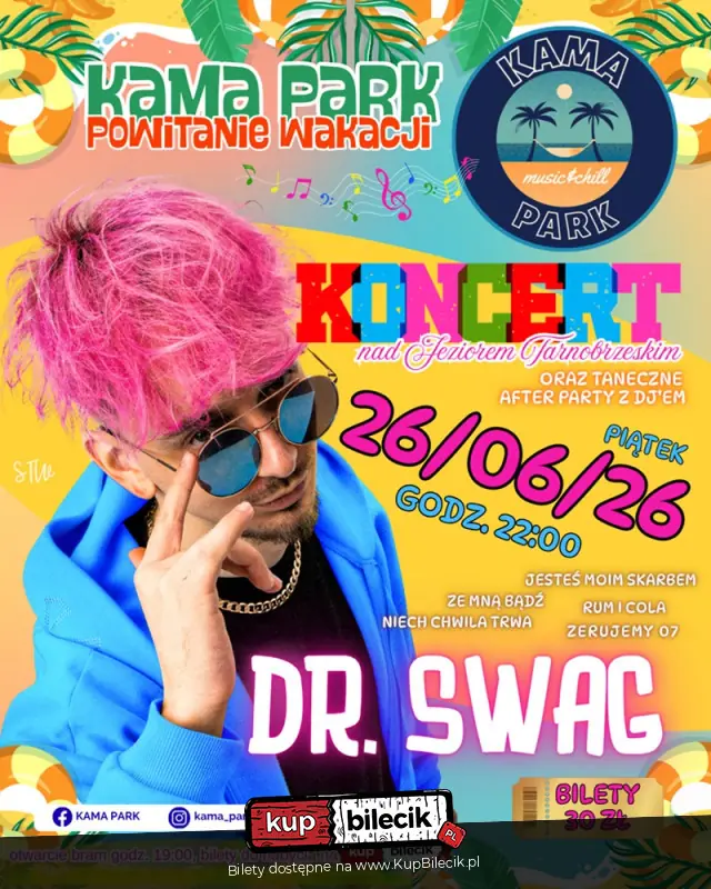 Koncert Dr. Swag i taneczne after party w Kama Park - powitanie wakacji nad Jeziorem Tarnobrzeskim