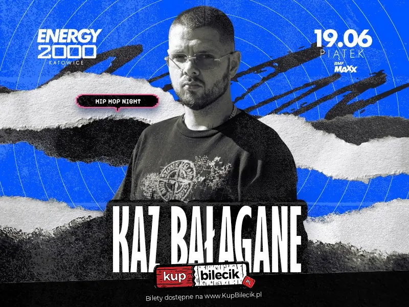 KAZ BAŁAGANE 19.06 - ENERGY 2000 KATOWICE [16+]