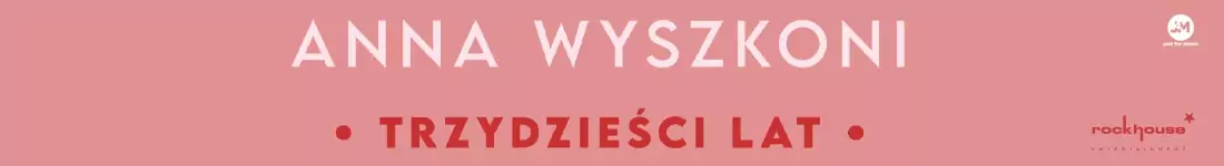 Anna Wyszkoni - koncert "30 lat"