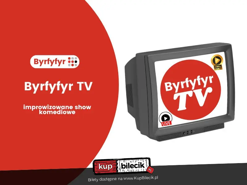 Byrfyfyr TV - Improwizowane show komediowe!