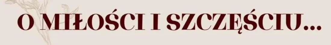 Śpiewająca Rodzina Kaczmarków - o miłości i szczęściu