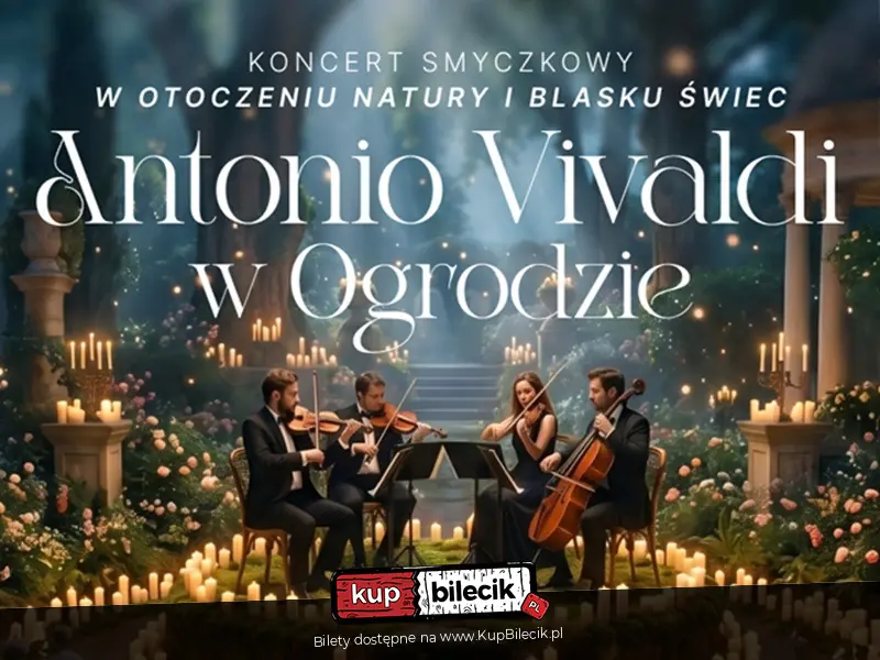 Koncert plenerowy przy świecach: Antonio Vivaldi - Cztery Pory Roku