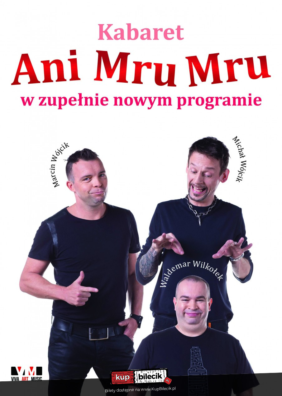 Kabaret Ani Mru Mru Wszystkie Skecze Kabaret Ani Mru-Mru - Kętrzyn / 2017-02-26 16:00 / 14300 - bilety online