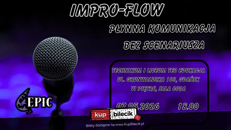 EPICkie Warsztaty Improwizacyjne: Impro-Flow Płynna Komunikacja Bez Scenariusza