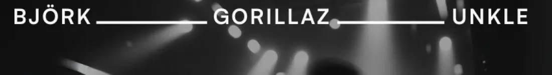 Massive Attack, Portishead, Björk, Unkle, Gorillaz