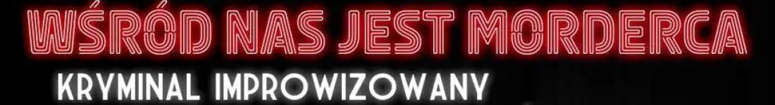 Wśród nas jest morderca!