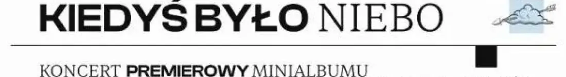 Kiedyś Było Niebo