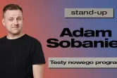 Stand-up: Adam Sobaniec