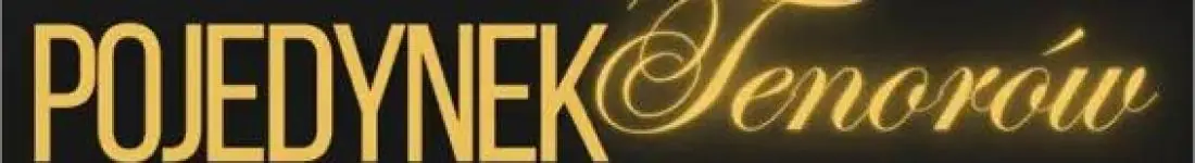 Pojedynek Tenorów: Tenorzy Vincero & Tenorzy Il Mondo