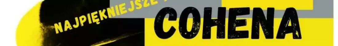 Najpiękniejsze pieśni Leonarda Cohena