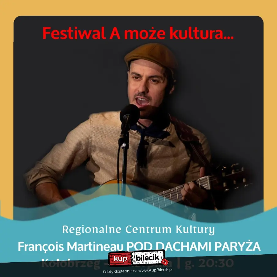 Spektakl muzyczny Koncert "POD DACHAMI Paryża" Francois Martineau
