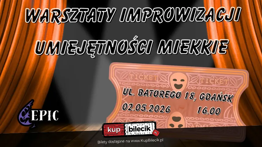 EPICkie Warsztaty Improwizacji: Od Podstaw do Sceny