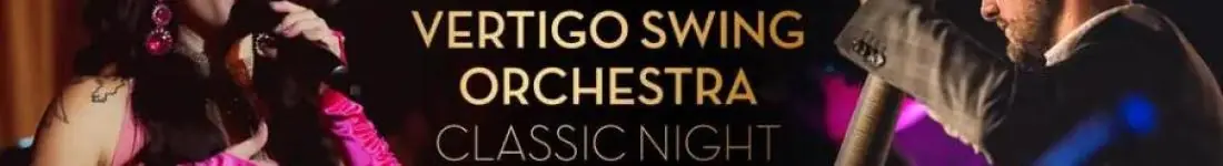 Vertigo Presents: Vertigo Swing Orchestra Classic Night