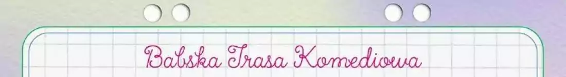 "Do bigosu!" - Babska Trasa Komediowa I stand-up I Legionowo