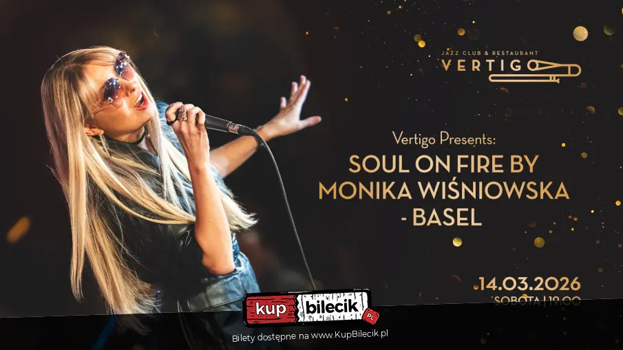 Vertigo Presents: Soul on Fire by Monika Wiśniowska - Basel