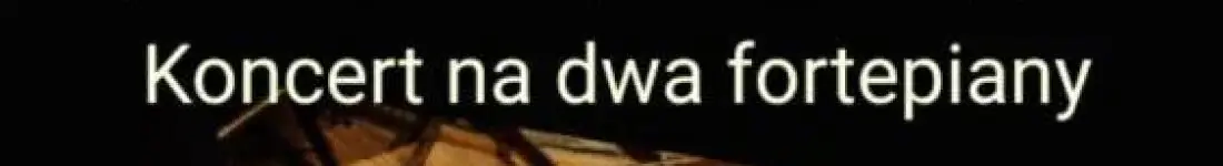 Koncert na dwa fortepiany