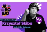 Radio Wolny Budapeszt – program komediowy Krzysztofa Skiby
